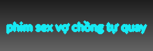 phim sex vợ chồng tự quay